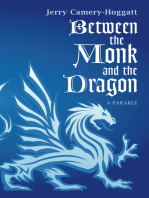 Between the Monk and the Dragon