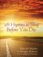 28 Hymns to Sing before You Die