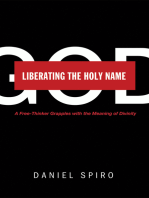 Liberating the Holy Name: A Free-Thinker Grapples with the Meaning of Divinity