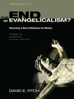 The End of Evangelicalism? Discerning a New Faithfulness for Mission: Towards an Evangelical Political Theology