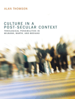Culture in a Post-Secular Context: Theological Possibilities in Milbank, Barth, and Bediako