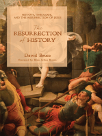 The Resurrection of History: History, Theology, and the Resurrection of Jesus