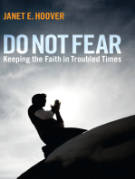 Do Not Fear: Keeping the Faith in Troubled Times