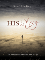 His Story: The Story of Why We Are Here