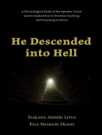 He Descended into Hell: A Christological Study of the Apostles’ Creed and Its Implication to Christian Teaching and Preaching in Africa