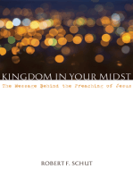 Kingdom in Your Midst: The Message Behind the Preaching of Jesus