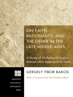 On Faith, Rationality, and the Other in the Late Middle Ages: A Study of Nicholas of Cusa's Manuductive Approach to Islam