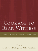 Courage to Bear Witness: Essays in Honor of Gene L. Davenport