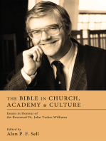 The Bible in Church, Academy, and Culture: Essays in Honour of the Reverend Dr. John Tudno Williams