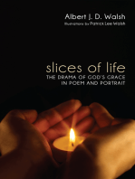 Slices of Life: The Drama of God’s Grace in Poem and Portrait