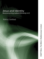 Jesus and Identity: Reconstructing Judean Ethnicity in Q