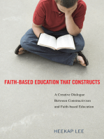 Faith-Based Education That Constructs: A Creative Dialogue between Contructivism and Faith-Based Education