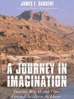 A Journey in Imagination: Stories We Want Our Grandchildren to Hear