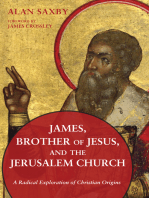 James, Brother of Jesus, and the Jerusalem Church: A Radical Exploration of Christian Origins