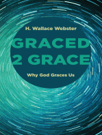 Graced 2 Grace: Why God Graces Us