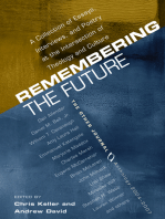 Remembering the Future: A Collection of Essays, Interviews, and Poetry at the Intersection of Theology and Culture: The Other Journal 2004-2007
