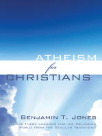 Atheism for Christians: Are There Lessons for the Religious World from the Secular Tradition?