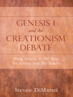 Genesis 1 and the Creationism Debate: Being Honest to the Text, Its Author, and His Beliefs