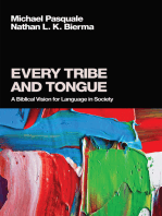 Every Tribe and Tongue: A Biblical Vision for Language in Society