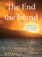The End of the Island: Finding Life in the Movements of Human Suffering, Pain, and Loss