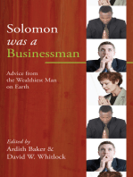 Solomon was a Businessman: Advice from the Wealthiest Man on Earth