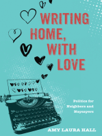 Writing Home, With Love: Politics for Neighbors and Naysayers