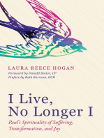 I Live, No Longer I: Paul’s Spirituality of Suffering, Transformation, and Joy