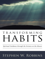 Transforming Habits: Spiritual Guidance through the Sermon on the Mount