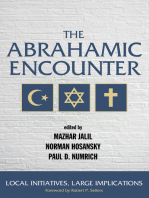 The Abrahamic Encounter: Local Initiatives, Large Implications