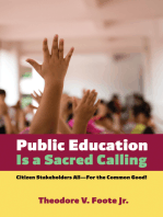 Public Education Is a Sacred Calling: Citizen Stakeholders All—For the Common Good!