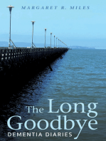 The Long Goodbye: Dementia Diaries