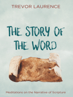 The Story of the Word: Meditations on the Narrative of Scripture