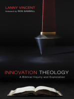 Innovation Theology: A Biblical Inquiry and Exploration