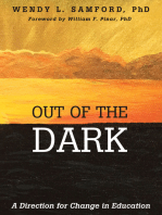 Out of the Dark: A Direction for Change in Education