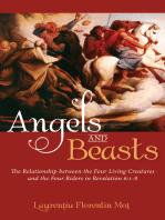 Angels and Beasts: The Relationship between the Four Living Creatures and the Four Riders in Revelation 6:1-8