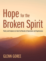 Hope for the Broken Spirit: Poetry and Scriptures to Heal the Wounds of Depression and Hopelessness