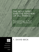 The Holy Spirit and the Renewal of All Things: Pneumatology in Paul and Jurgen Moltmann