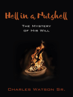 Hell in a Nutshell: The Mystery of His Will
