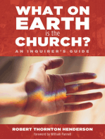 What on Earth is the Church?: An Inquirer’s Guide