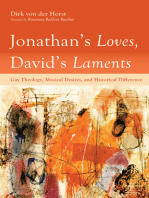 Jonathan’s Loves, David’s Laments: Gay Theology, Musical Desires, and Historical Difference