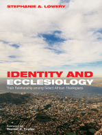 Identity and Ecclesiology: Their Relationship among Select African Theologians