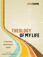Theology of My Life: A Theological and Apologetic Memoir