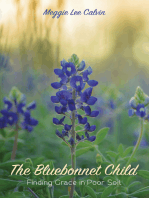 The Bluebonnet Child: Finding Grace in Poor Soil