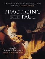 Practicing with Paul: Reflections on Paul and the Practices of Ministry in Honor of Susan G. Eastman