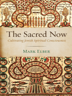 The Sacred Now: Cultivating Jewish Spiritual Consciousness