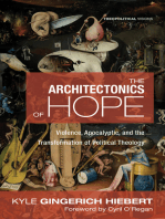 The Architectonics of Hope: Violence, Apocalyptic, and the Transformation of Political Theology