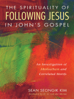 The Spirituality of Following Jesus in John’s Gospel: An Investigation of Akolouthein and Correlated Motifs