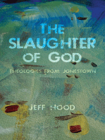 The Slaughter of God: Theologies from Jonestown
