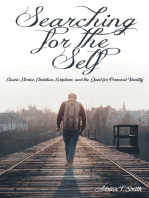 Searching for the Self: Classic Stories, Christian Scripture, and the Quest for Personal Identity