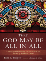 That God May Be All in All: A Paterology Demonstrating That the Father Is the Initiator of All Divine Activity